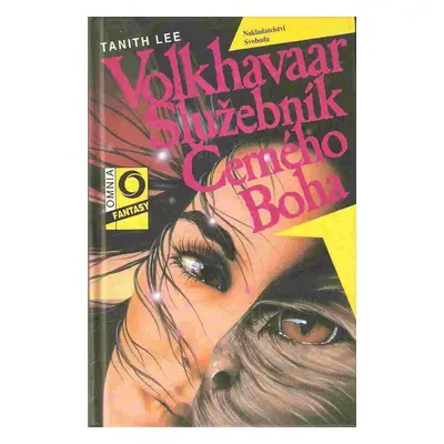 Volkhavaar, služebník Černého Boha - Tanith Lee (1994, Svoboda)