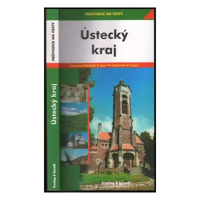 Ústecký kraj - Marek Podhorský (2004, Freytag & Berndt)