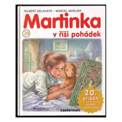 Martinka v říši pohádek - Gilbert Delahaye (2001, Svojtka & Co)