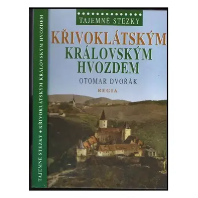 Křivoklátským královským hvozdem - Otomar Dvořák (2010, Regia)