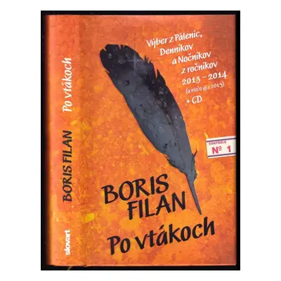 Po vtákoch : [výber z Páleníc, Denníkov a Nočníkov z ročníkov 2013-2014 (a niečo aj z 2015) + CD