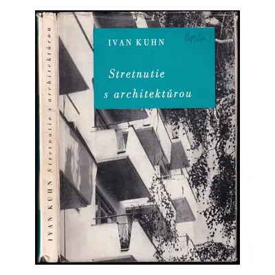 Stretnutie s architektúrou - Ivan Kuhn (1962, Osveta)