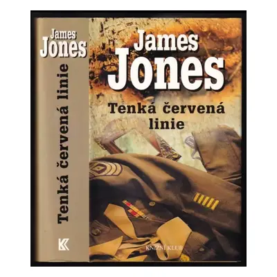 Tenká červená linie - James Jones (2001, Knižní klub)