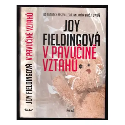 V pavučině vztahů - Joy Fielding (2017, Ikar)