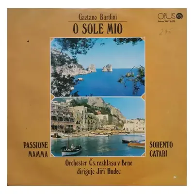 O Sole Mio - Gaetano Bardini (1976, Opus)