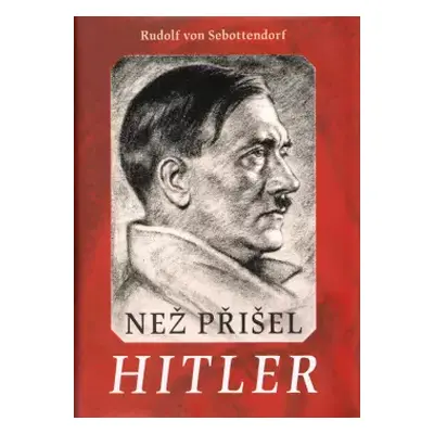 Než přišel Hitler - Rudolf von Sebottendorf (2024, Naše vojsko)