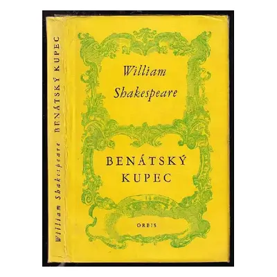 Benátský kupec : komedie o 20 scénách - William Shakespeare (1955, Orbis)