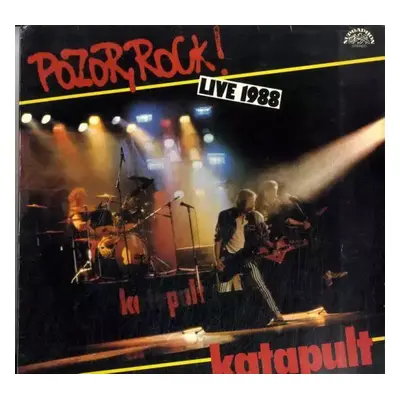 Pozor, Rock! Live 1988 - Katapult (1988, Supraphon)