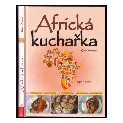 Africká kuchařka - Katri Assitan (2013, CPress)