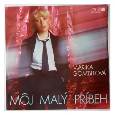 Môj Malý Príbeh - Marika Gombitová (1983, Opus)