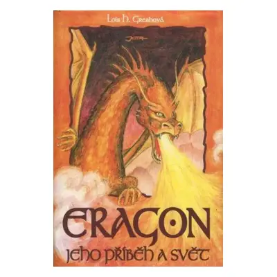 Eragon : jeho příběh a svět - Lois H Gresh (2007, Jota)