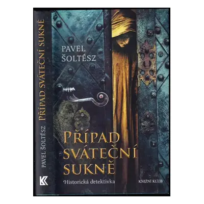 Případ sváteční sukně - Pavel Šoltész (2016, Knižní klub)