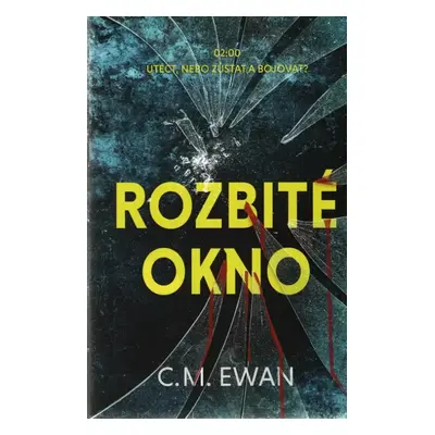 Rozbité okno - Chris Ewan (2020, OLDAG)