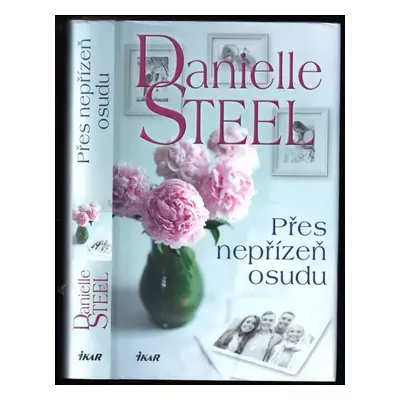 Přes nepřízeň osudu - Danielle Steel (2019, Ikar)