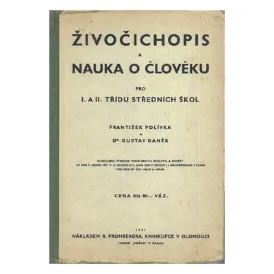 Živočichopis a nauka o člověku pro I. a II. třídu středních škol - František Polívka, Gustav Dan