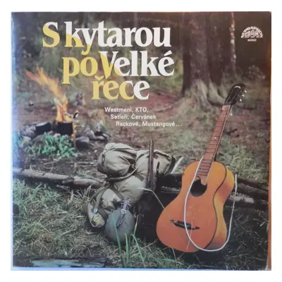 S Kytarou Po Velké Řece - Various (1987, Supraphon)