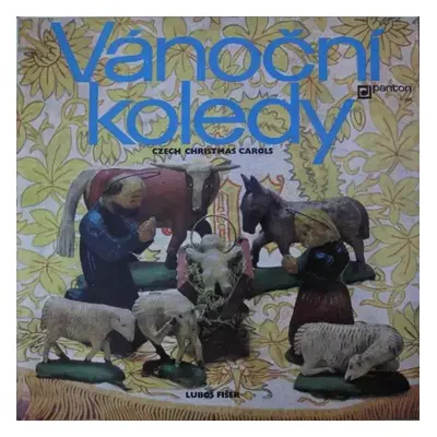 Vánoční Koledy (Czech Christmas Carols) - Luboš Fišer (1980, Panton)