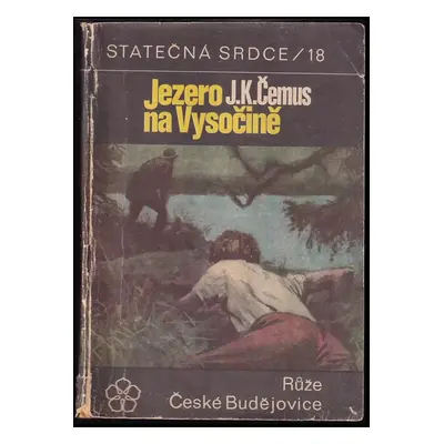 Jezero na Vysočině - Jan Karel Čemus (1970, Růže)