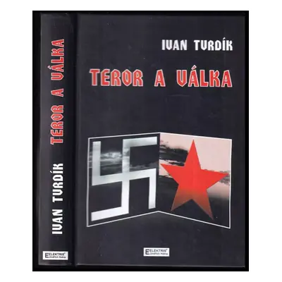 Teror a válka - Ivan Tvrdík (2004, Elektris)