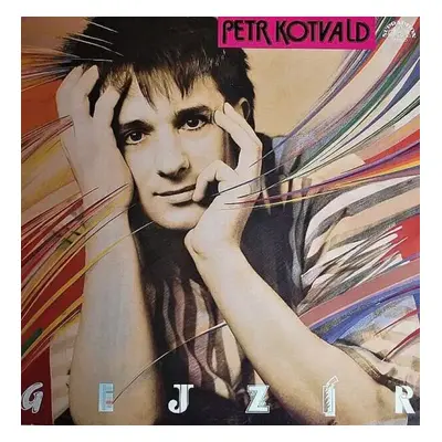 Gejzír - Petr Kotvald (1990, Supraphon)