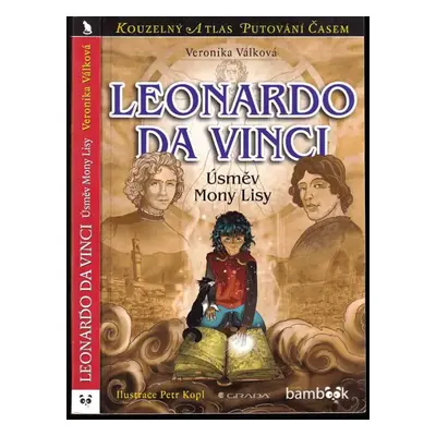 Leonardo da Vinci : úsměv Mony Lisy - Veronika Válková (2015, Bambook)