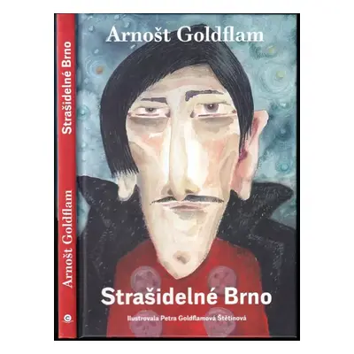 Strašidelné Brno - Arnošt Goldflam (2021, CPress)