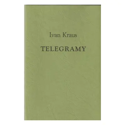 Telegramy - Ivan Kraus (2013, Josef Vinklát)