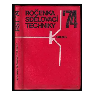 Ročenka sdělovací techniky 1974 (1973, Státní nakladatelství technické literatury)