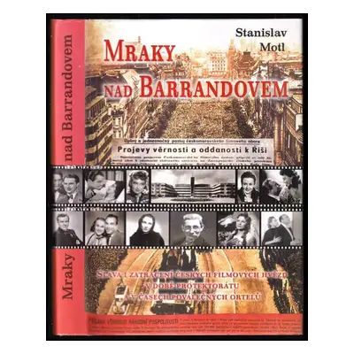 Mraky nad Barrandovem - Stanislav Motl (2006, Rybka Publishers)