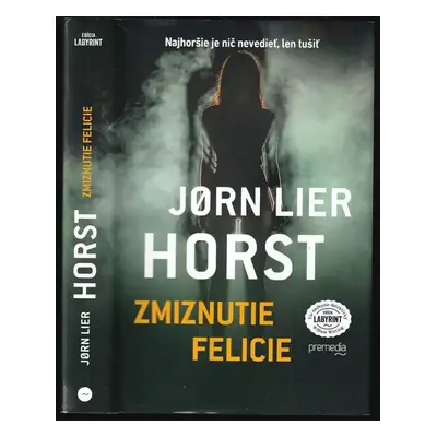 Zmiznutie Felicie : 2 - Jørn Lier Horst (2018)