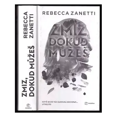 Zmiz, dokud můžeš : 2 - Rebecca Zanetti (2023, Metafora)