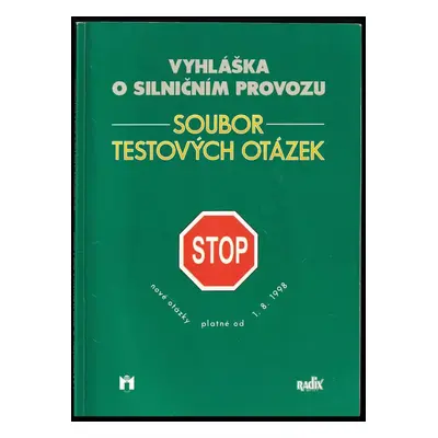 Vyhláška o silničním provozu : Soubor testových otázek (1998, Radix)