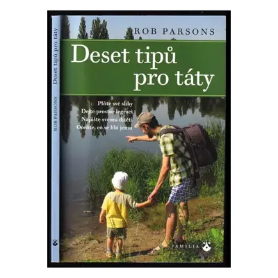 Deset tipů pro táty - Rob Parsons (2013, Karmelitánské nakladatelství)