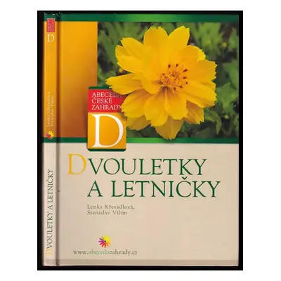 Dvouletky a letničky - Stanislav Vilím, Lenka Křesadlová (2004, Computer Press)