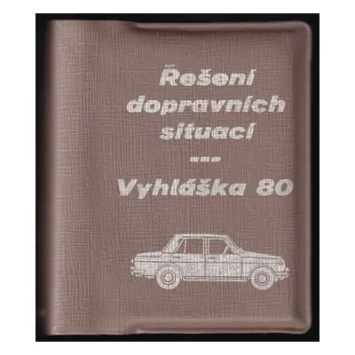 Řešení dopravních situací ; Vyhláška 80 : Vyhláška 80 : kontrolní otázky : dopravní značky : obt