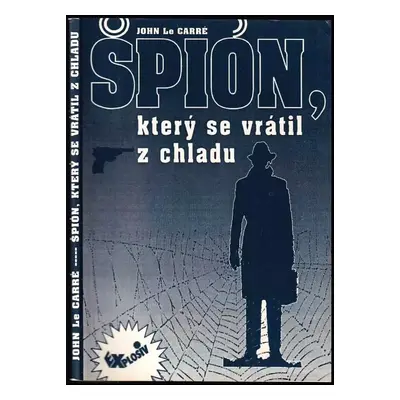 Špión, který se vrátil z chladu - John Le Carré (1992, Dnes)