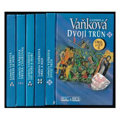 Orel a lev II. - VI. - Dvojí trůn + Orel a had + Od moře k moři + Druhá císařovna + Dotkni se ne