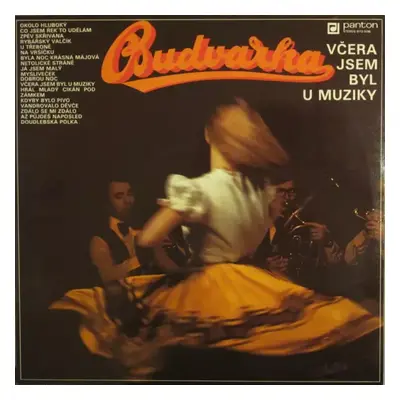 Včera Jsem Byl U Muziky - Budvarka (1981, Panton)