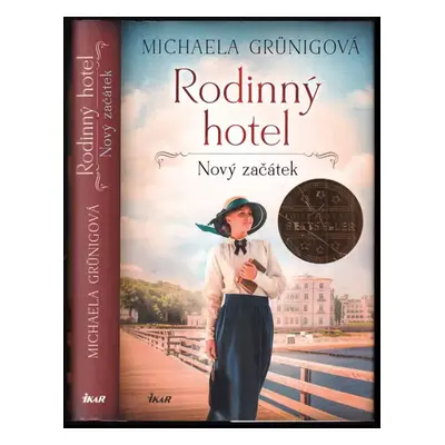 Rodinný hotel : Nový začátek - Michaela Grünig (2021, Ikar)