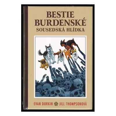 Bestie burdenské : Sousedská hlídka - Michael Mignola, Evan Dorkin, Sarah Dyer (2020, Comics Cen