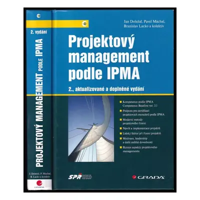 Projektový management podle IPMA - Jan Doležal, Pavel Máchal, Branislav Lacko (2012, Grada)