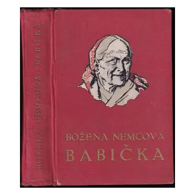 Babička : obrazy z venkovského života - Božena Němcová (1932, Vojtěch Šeba)