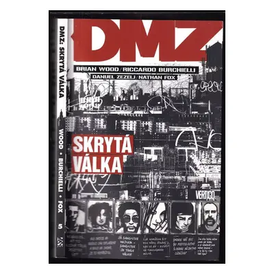 DMZ : Skrytá válka - Brian Wood (2013, BB art)