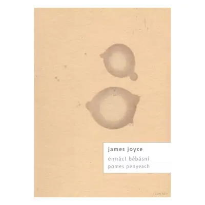 Ennáct bébásní : Pomes penyeach - James Joyce (2021, Dauphin)