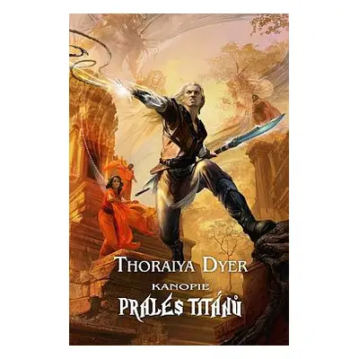 Kanopie : prales Titánů - Thoraiya Dyer (2020, Classic)