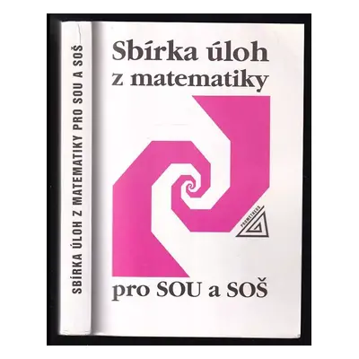 Sbírka úloh z matematiky pro SOU a SOŠ - Milada Hudcová, Libuše Kubičíková (2000, Prometheus)