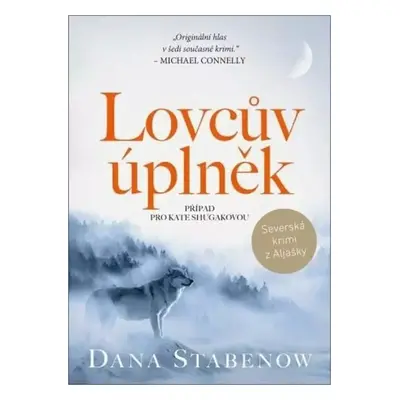 Lovcův úplněk - Dana Stabenow (2023, Mystery Press)