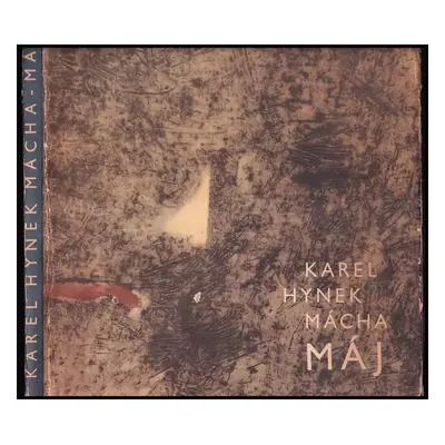 Máj - Karel Hynek Mácha (1965, Státní nakladatelství krásné literatury a umění)