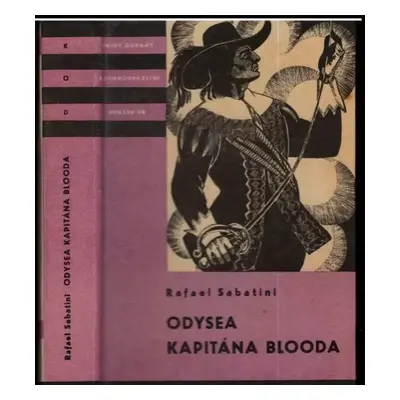 Odysea kapitána Blooda - Rafael Sabatini (1962, Státní nakladatelství dětské knihy)