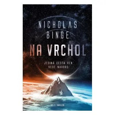 Na vrchol - Nicholas Binge (2023, Dobrovský s.r.o)